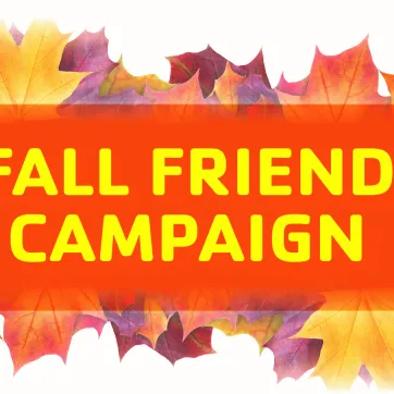 FALL FRIEND CAMPAIGN